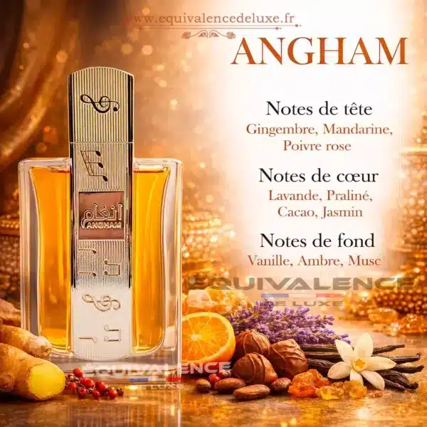 Angham Lattafa notes bergamote fleur d’oranger praliné vanille musc